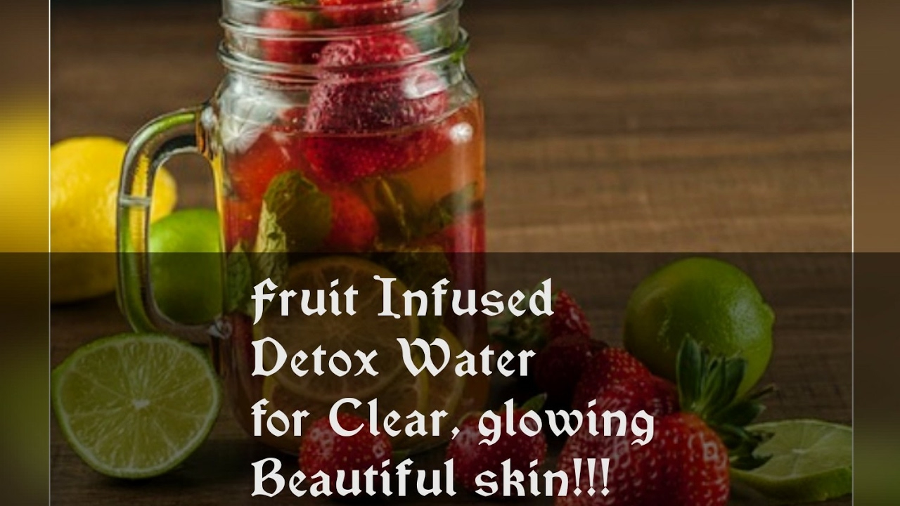 Clear Skin Detox Water|Fruit Infused Detox Water For Glowing Beautiful Skin|Sandhy's beauty hub