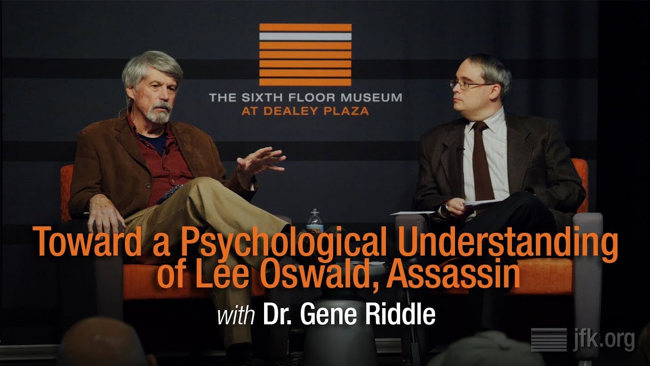 Toward a Psychological Understanding of Lee Oswald, Assassin