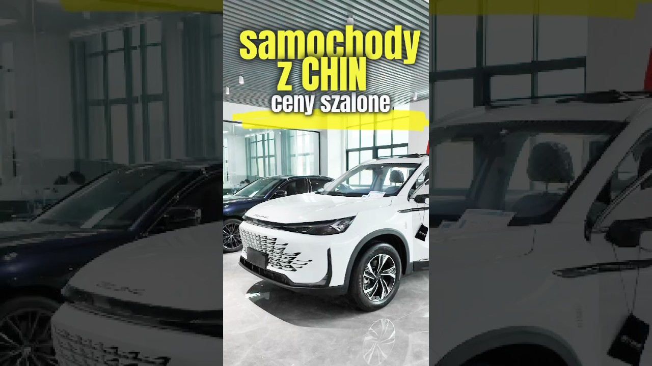 Szalone ceny Chińskich samochod&oacute;w - nowe i używane  #automobile