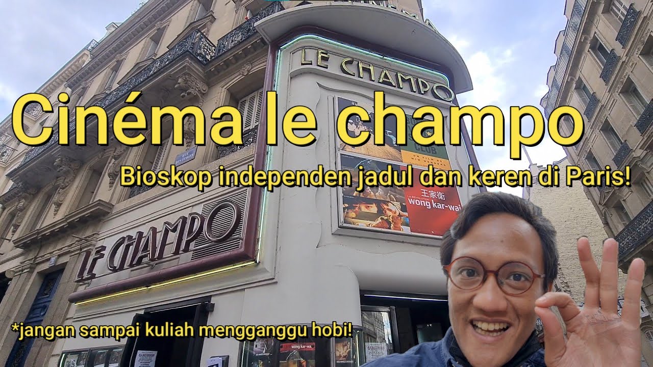 Week-end Santai ke Bioskop Jadul di Kota Paris | Cin&eacute;ma le Champo