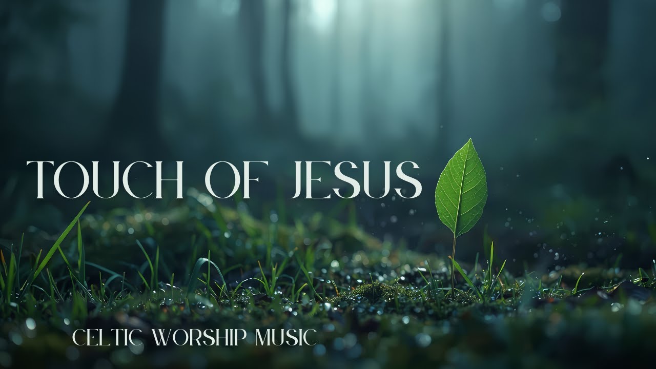 TOUCH OF JESUS – Quiet Instrumental Worship | Prayer, Healing & Peace