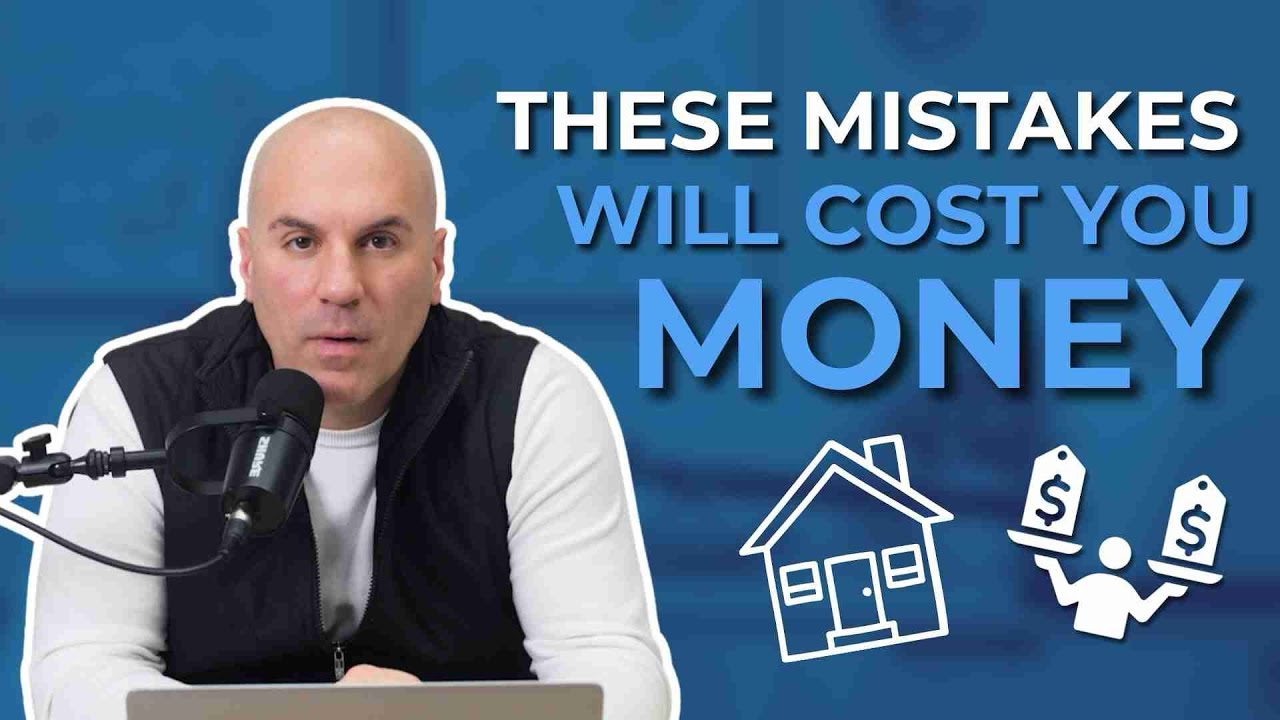 8 Home Buying Mistakes That Can Cost Buyers Thousands 