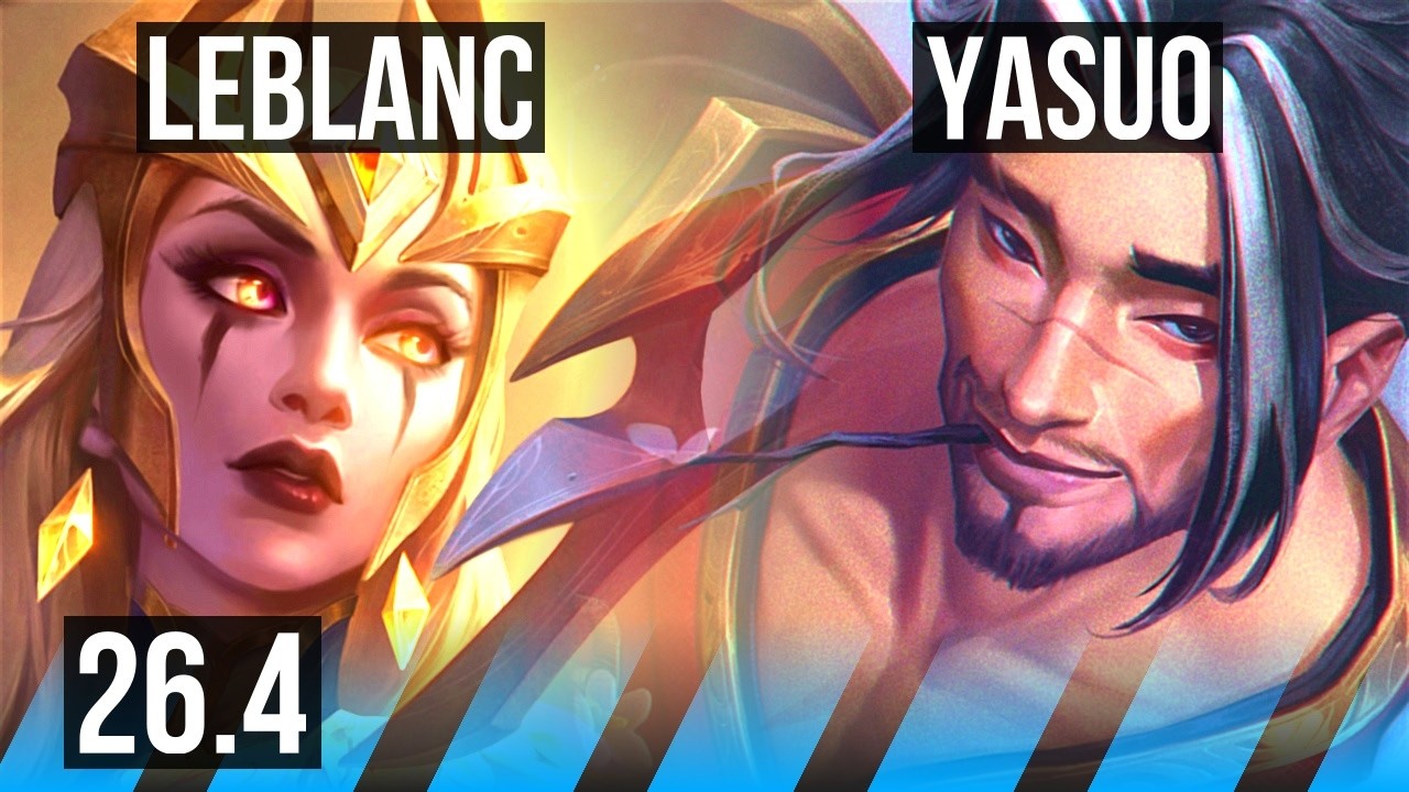 LEBLANC vs YASUO (MID) | EUW Grandmaster | 26.4