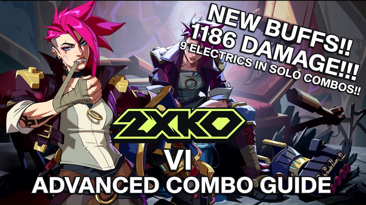 VI 2XKO ULTIMATE ADVANCED COMBO GUIDE!!!