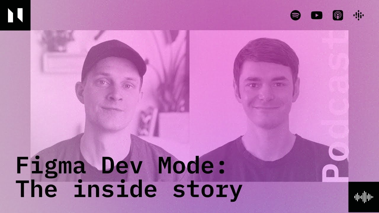 Figma Dev Mode: The inside story