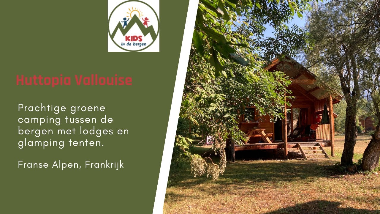 Huttopia Vallouise: een prachtige groene camping in de Franse Alpen