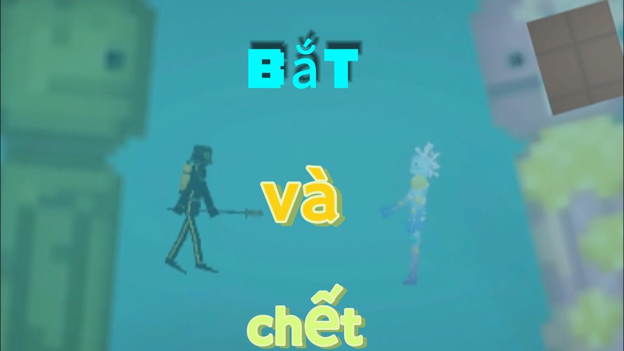 Bắt và chết tập 1