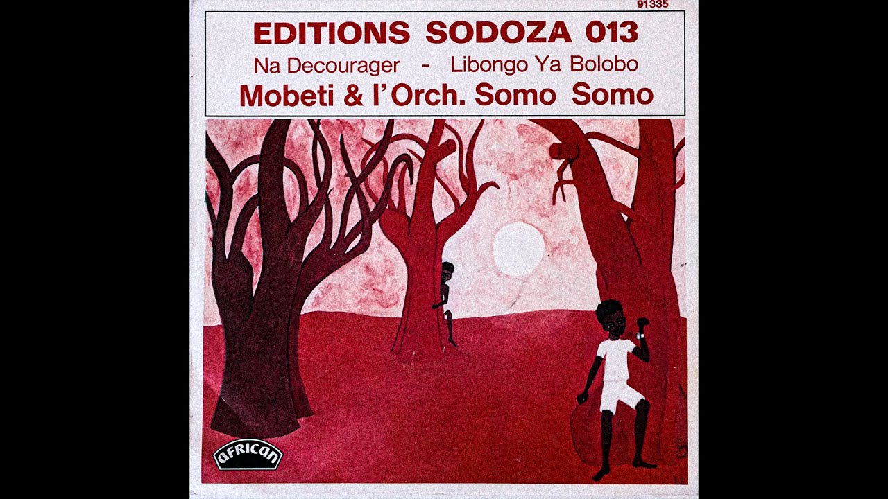 Dona Mobeti et l'Orchestre Somo Somo - Na Decourager / Libongo Ya Bolobo (1976)