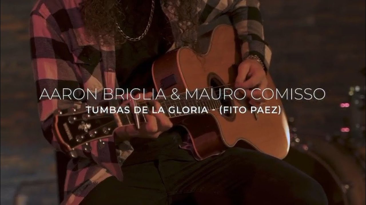 Tumbas de la Gloria (Fito Paez Cover) - Aarón Briglia & Mauro Comisso