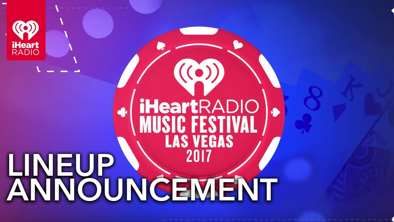 iHeartRadio Music Festival 2017 Lineup