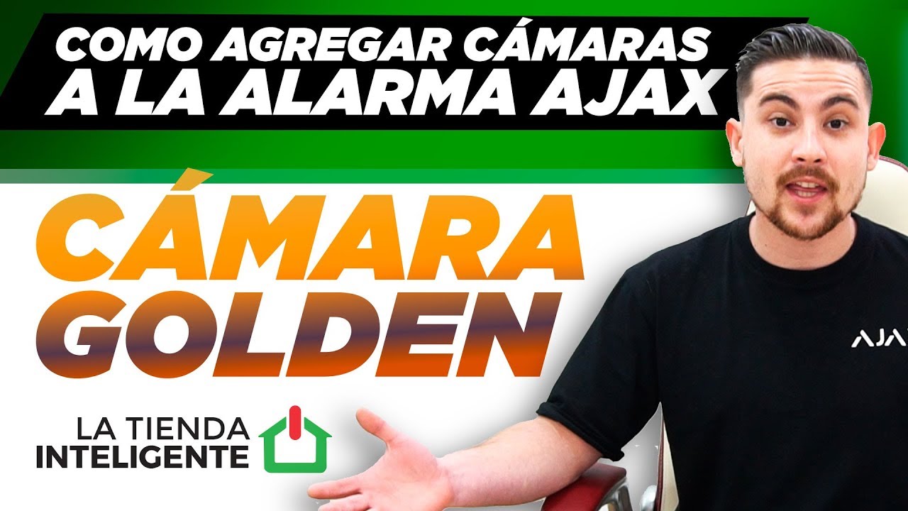 📹 Como agregar cámaras a la alarma Ajax - Cámara Golden ⚙️