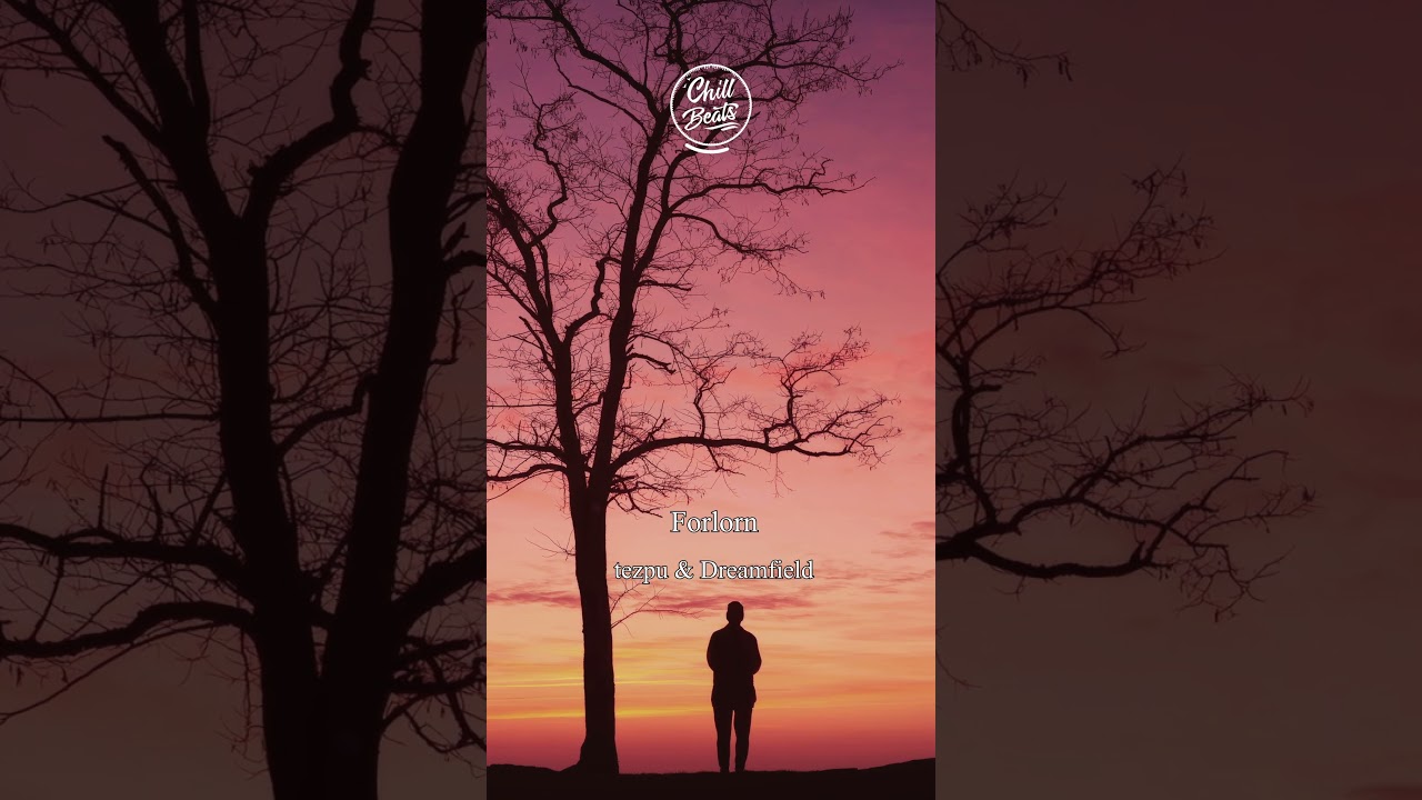 tezpu & Summit One - Forlorn #chillhop #lofi #chillbeats #lofi #chill