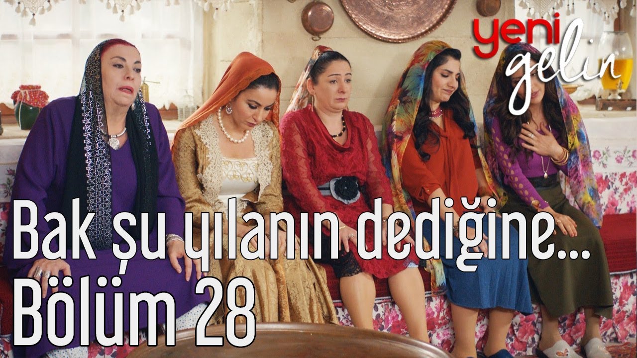 Yeni Gelin 28. Bölüm - Bak Şu Yılanın Dediğine
