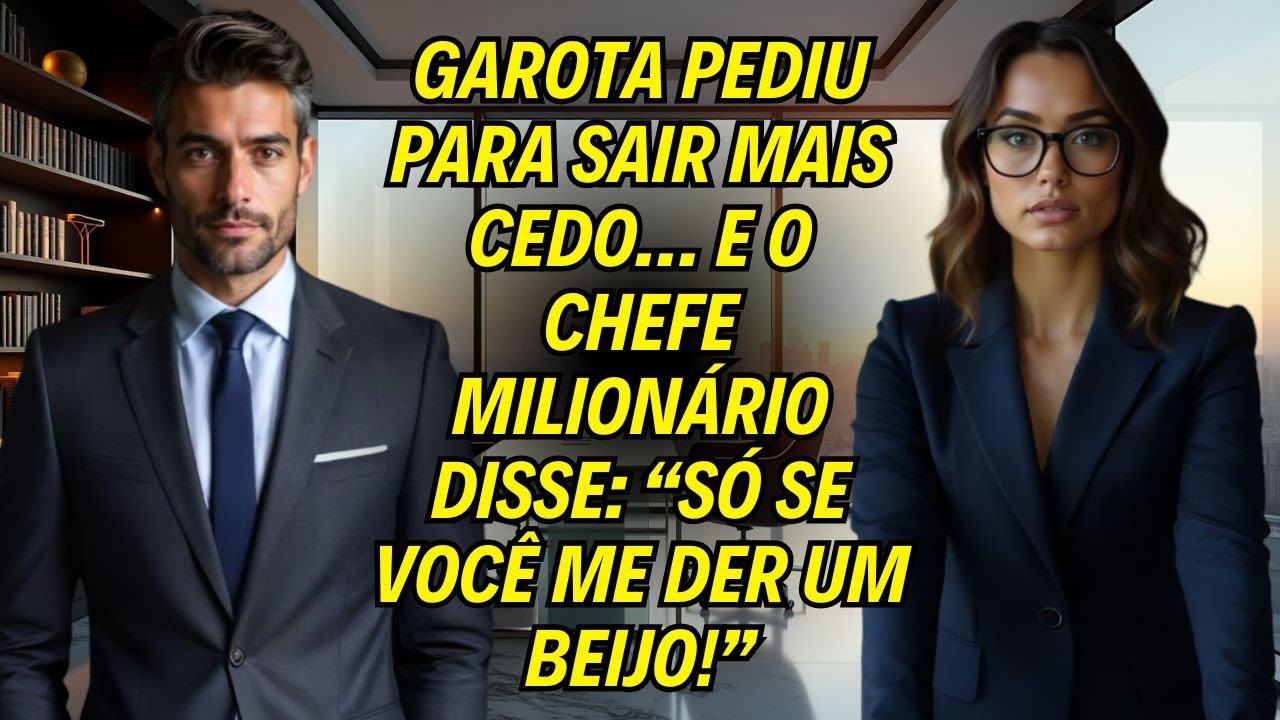 Garota Pediu Para Sair Mais Cedo… E O Chefe Milionário Disse: “Só Se Você Me Der Um Beijo!”