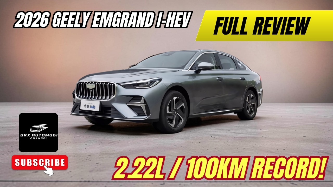 2.22L/100km?! 2026 Geely Emgrand i-HEV Sets New World Record for Fuel Economy.