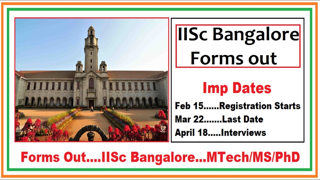 IISc Bangalore | Forms Out | MTech/MS/PhD | Post GATE Counselling 2022 | YourPedia