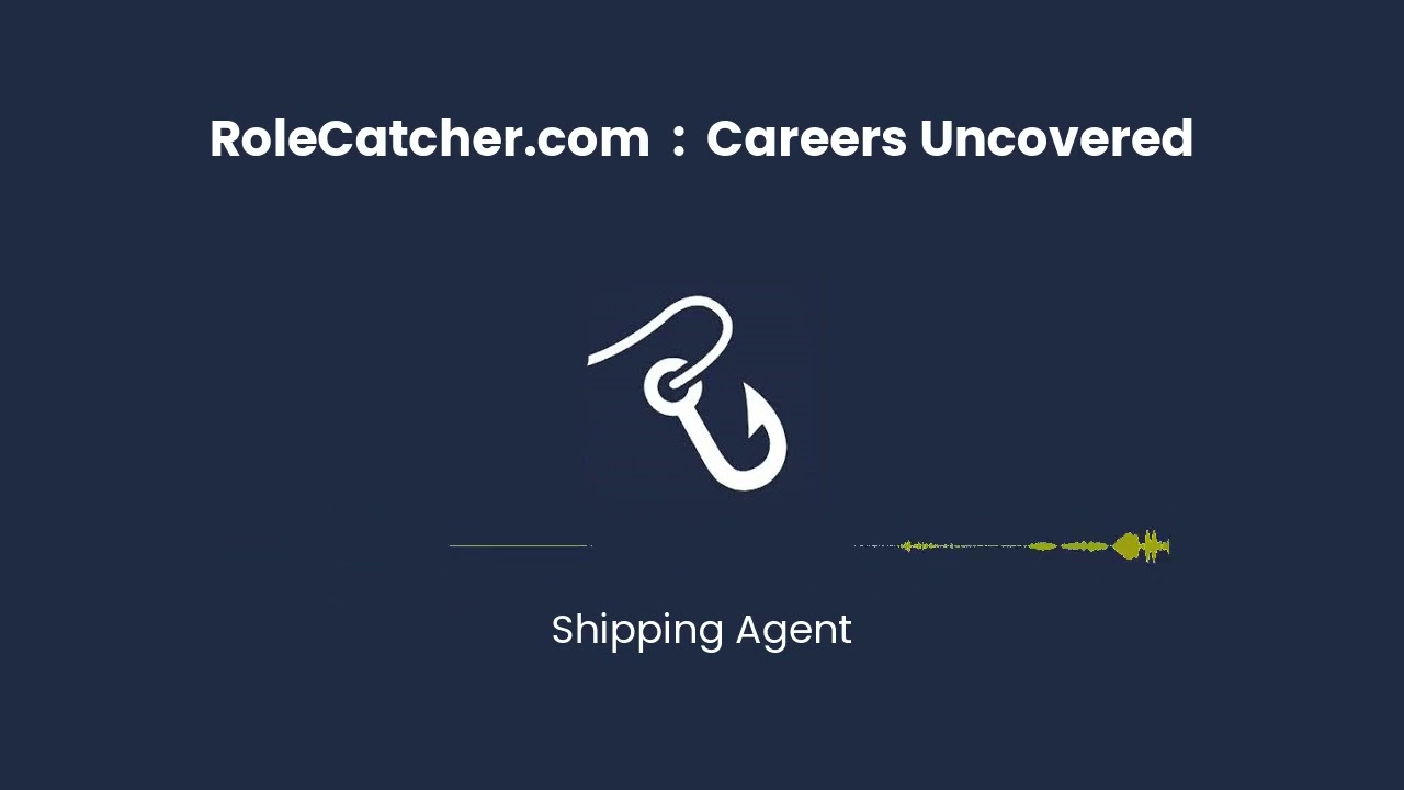 Shipping Agent : Careers Uncovered