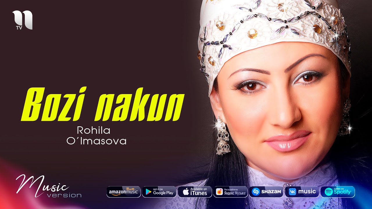 Rohila O'lmasova - Bozi nakun (music version)