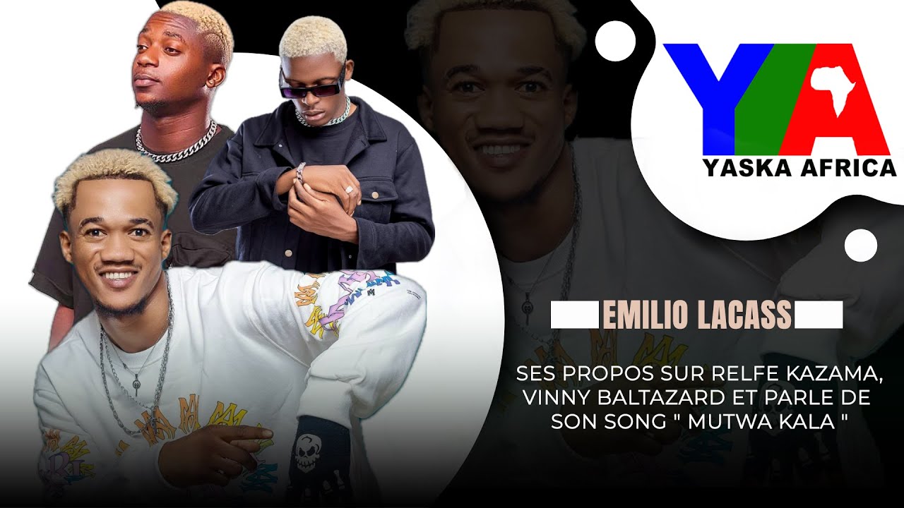 EMILIO LACASS SES PROPOS SUR RELFE KAZAMA, VINNY BALTAZARD ET PARLE DE SON SONG  