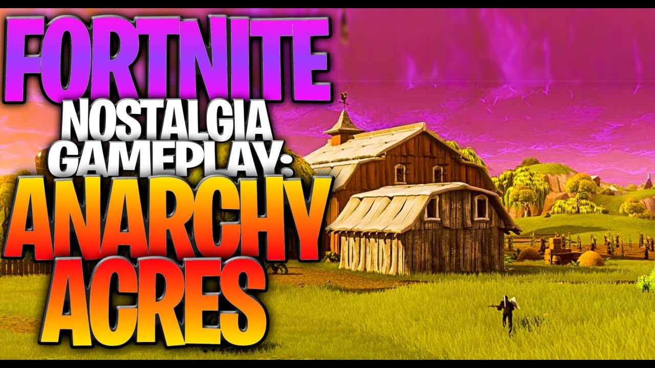 Fortnite Nostalgia Gameplay:  Anarchy Acres