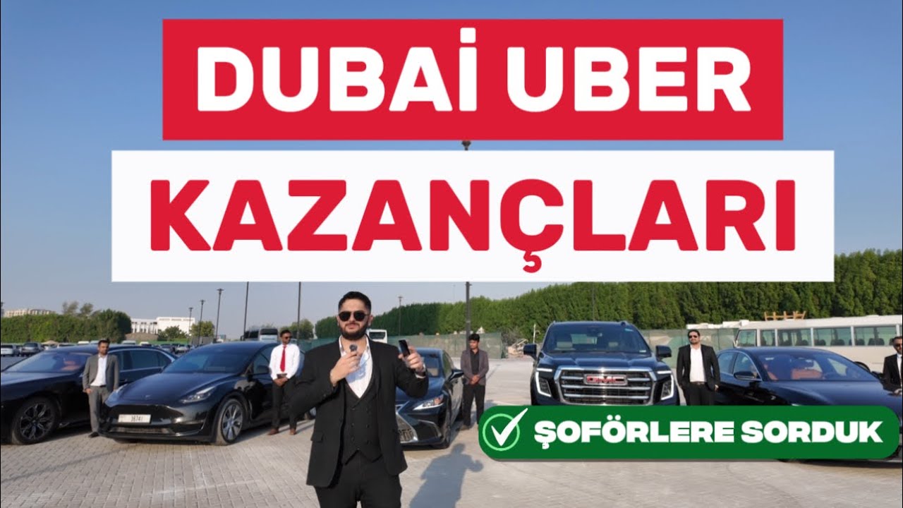 Dubai&rsquo;de Uber Ne Kadar Kazandırıyor? Şof&ouml;rlere Sorduk!
