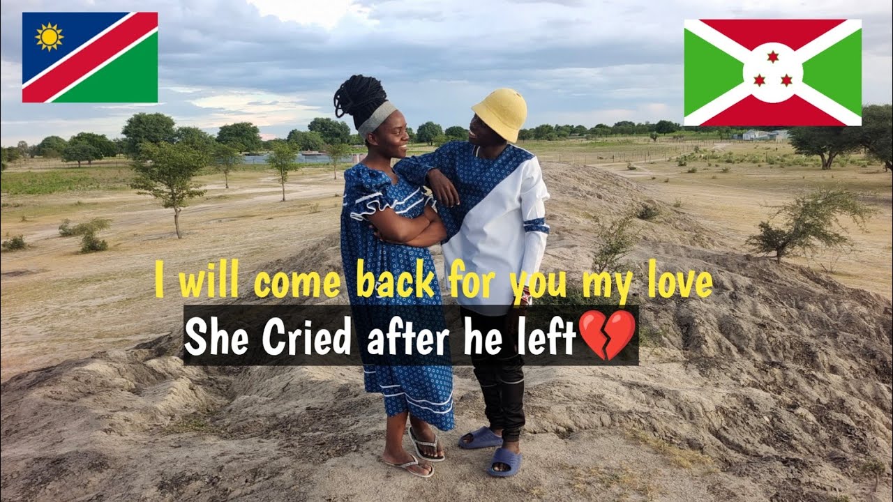 @Burundian traveller 🇧🇮 left his girlfriend  as he go solo travel ||emotional goodbye #SHE CRIED 😭💔