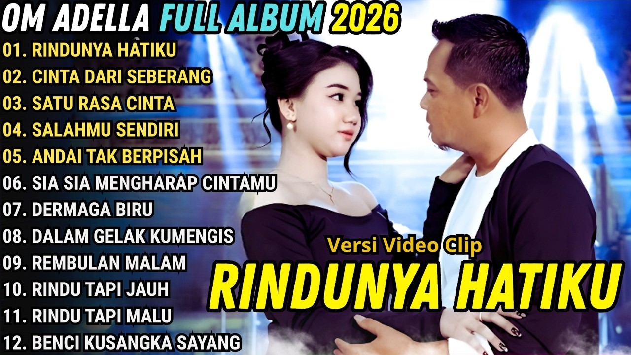 RINDUNYA HATIKU - CINTA DARI SEBERANG = ON TRANDING  -OM ADELLA DIFARINA INDRA FT FENDIK ADELLA 2026