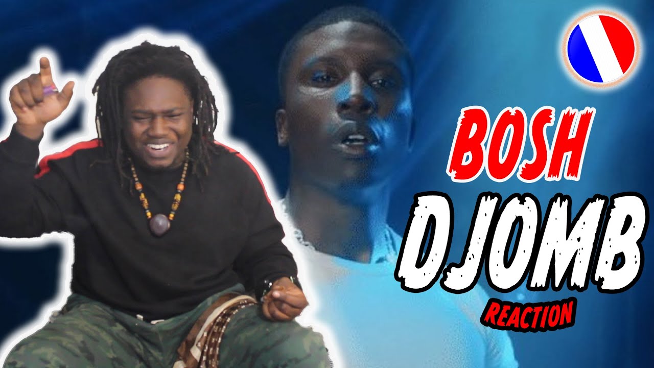 Bosh - Djomb (Clip officiel) | FRENCH RAP REACTION