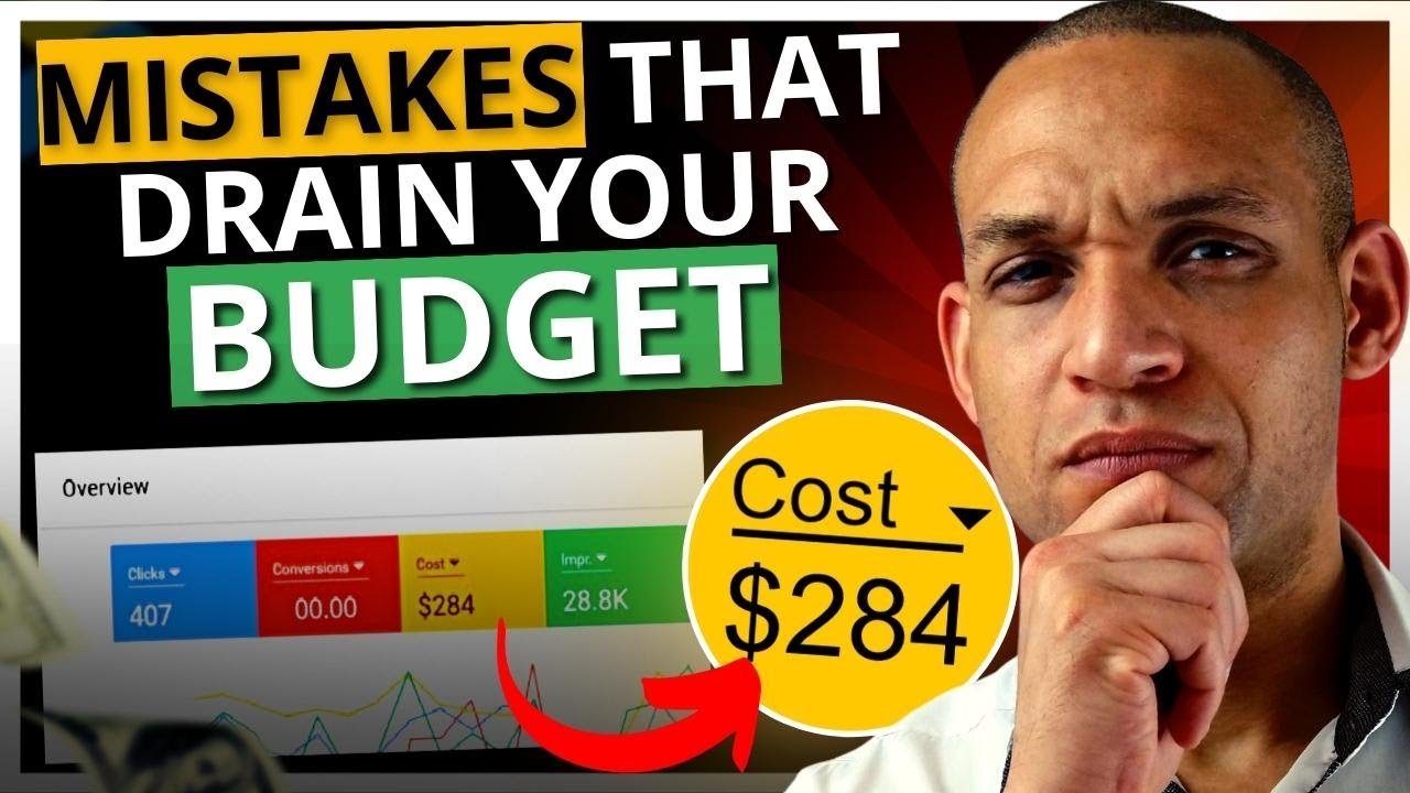 3 google ads mistakes that drain your budget №1 will surprise you