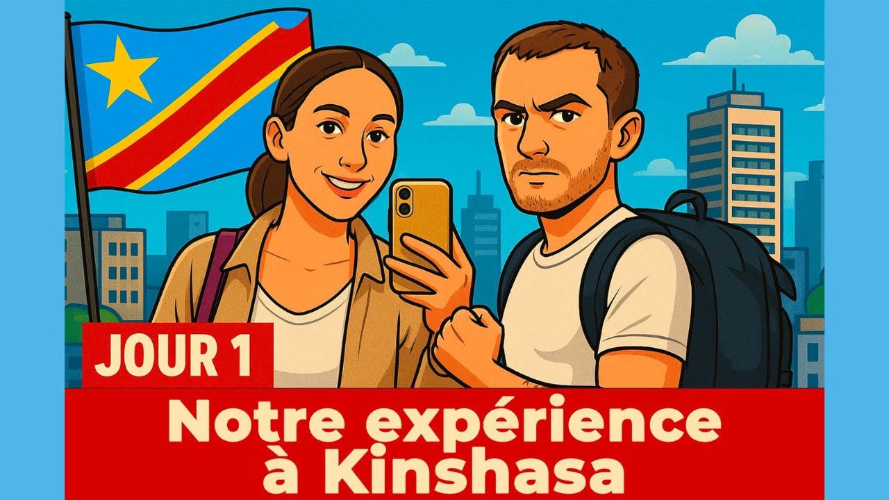🌍 PREMIER JOUR À KINSHASA – DÉCOUVERTE & PREMIÈRES IMPRESSIONS 🇨🇩