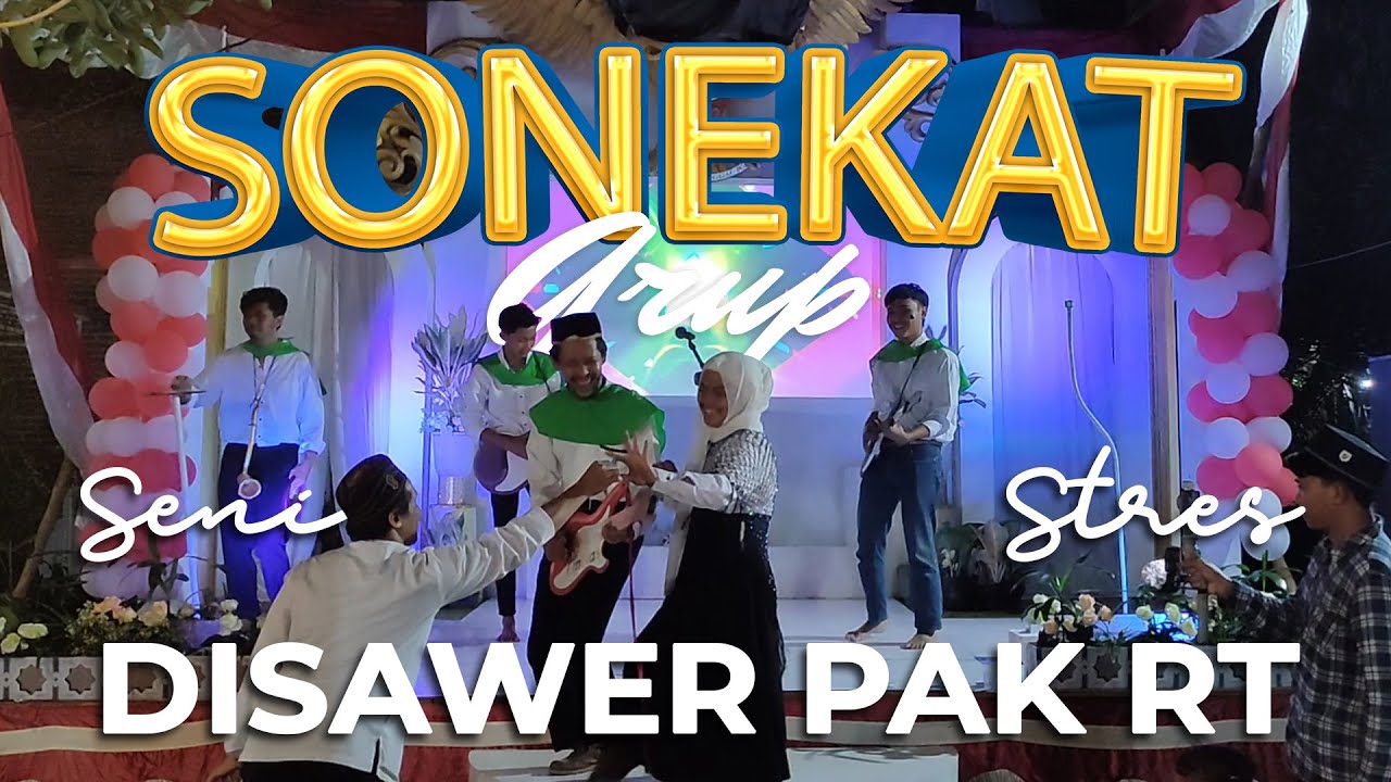 DISAWER PAK RT | Seni | Stres | Pentas Seni Pemuda | Musik Parodi Lucu | Sonekat Grup | HUT RI Ke-78