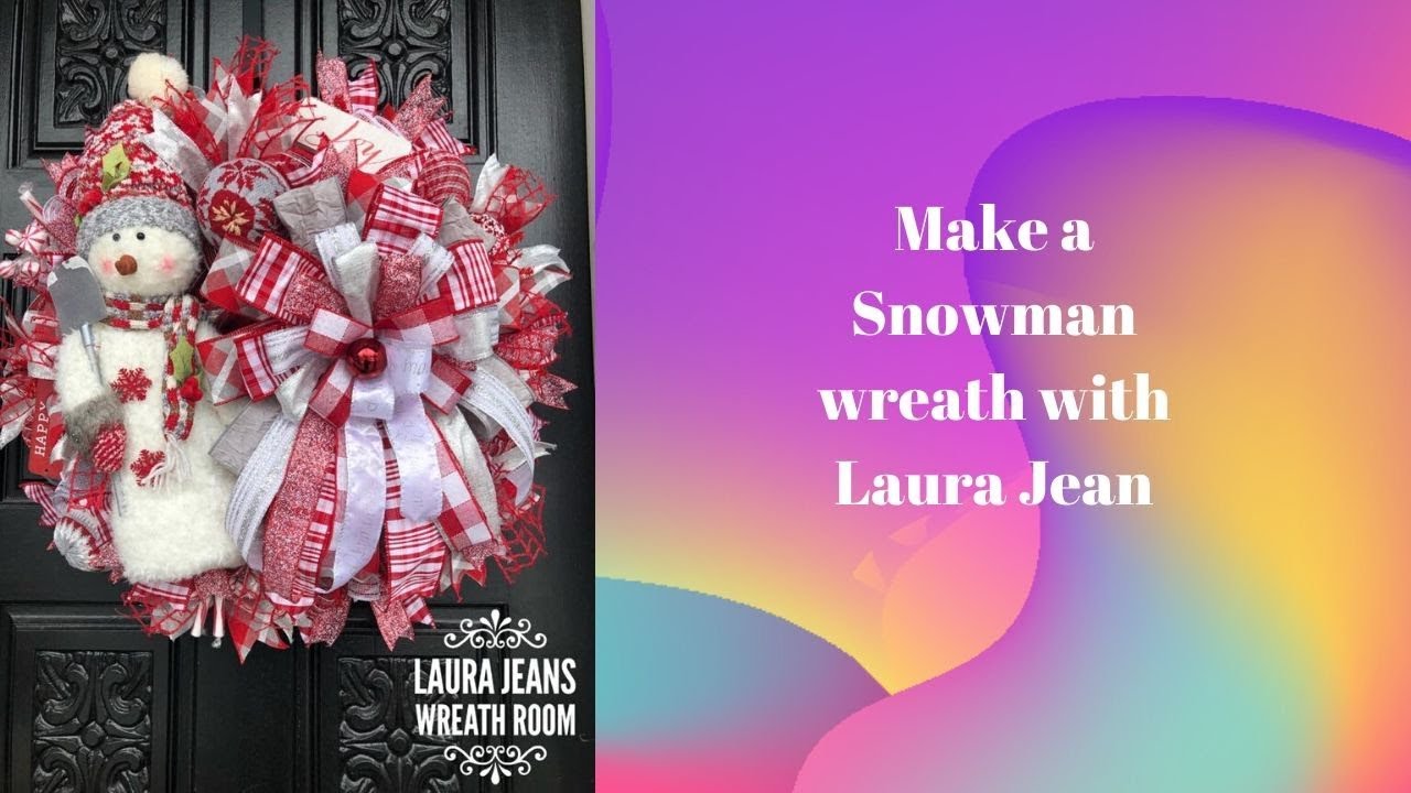 How to make a snowman wreath with Laura Jeans Wreath Room