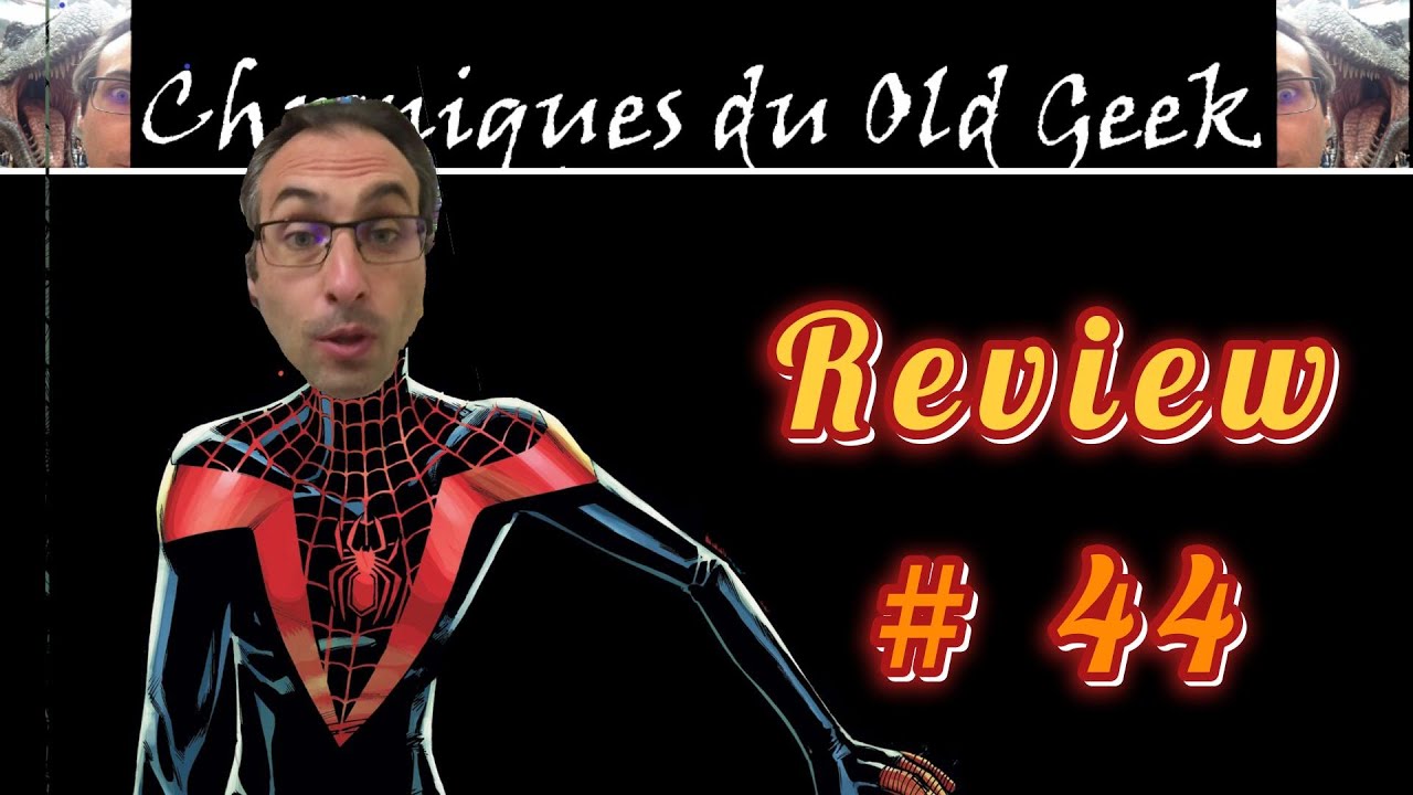 Review des chroniques du Old Geek # 44 The spectacular Spider-men 2