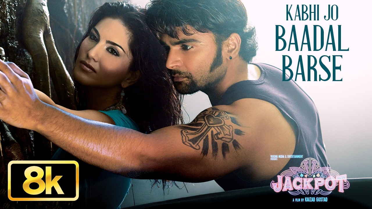 Kabhi Jo Baadal Barse - 8K Video Song | Arijit Singh | Sunny Leone | Sharib & Toshi | Jackpot