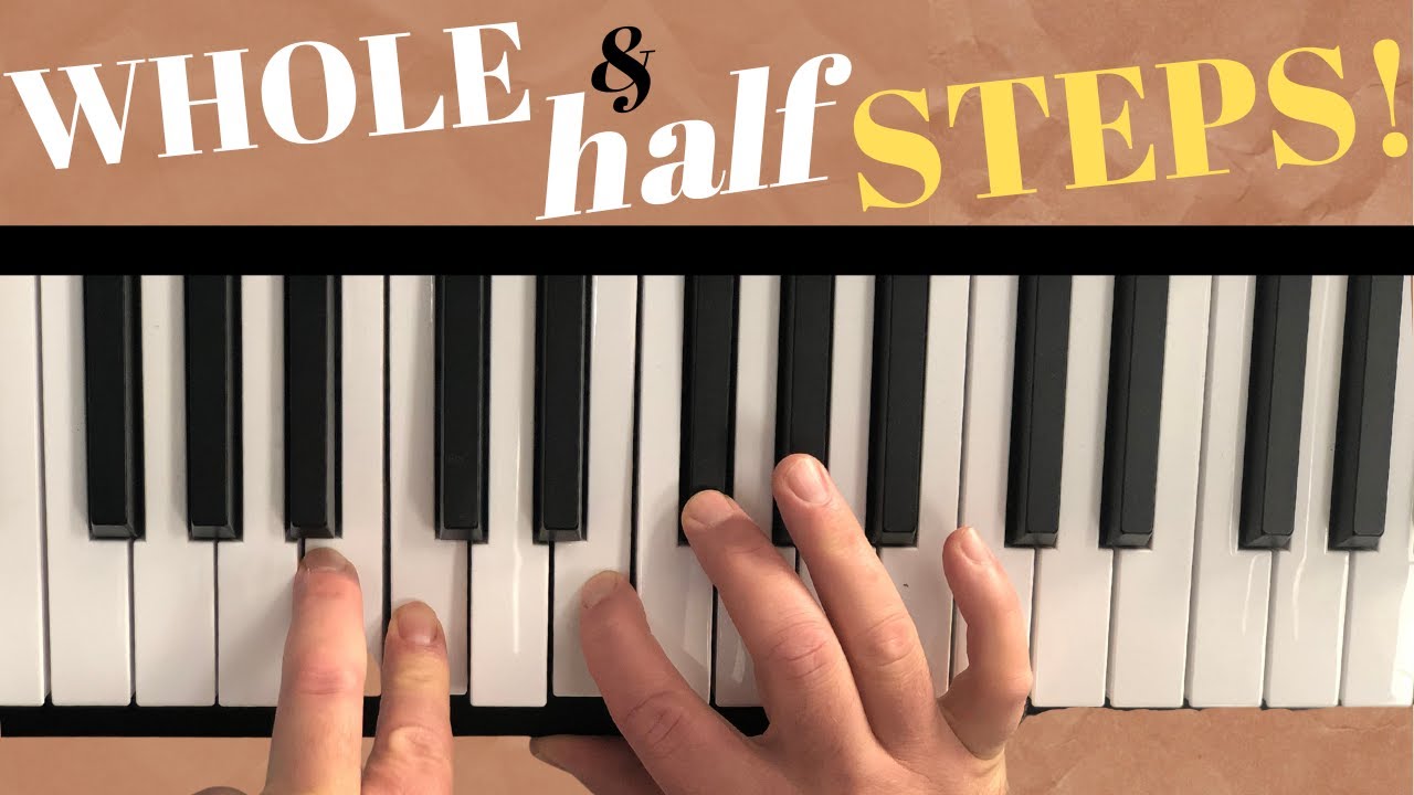 Why Are Whole and Half Steps More Important on the Piano than You Thought?