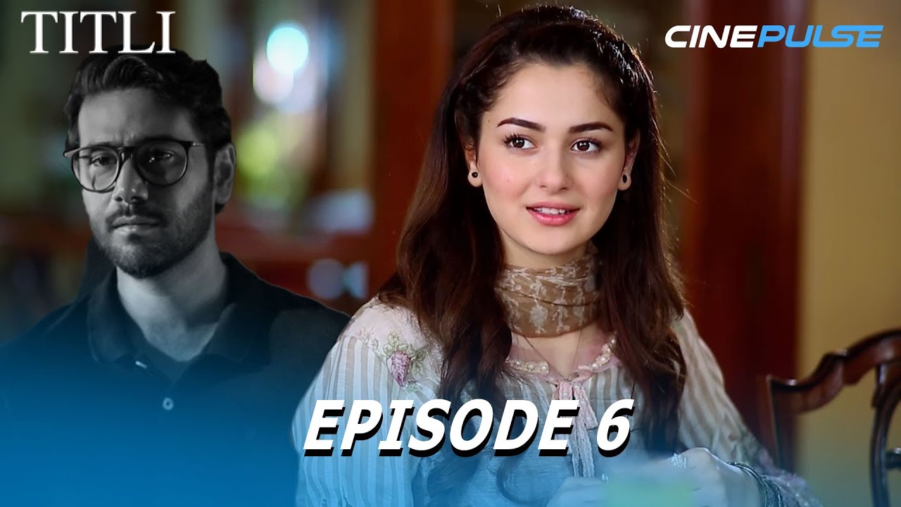 Titli Episode  6 | Pakistani Drama