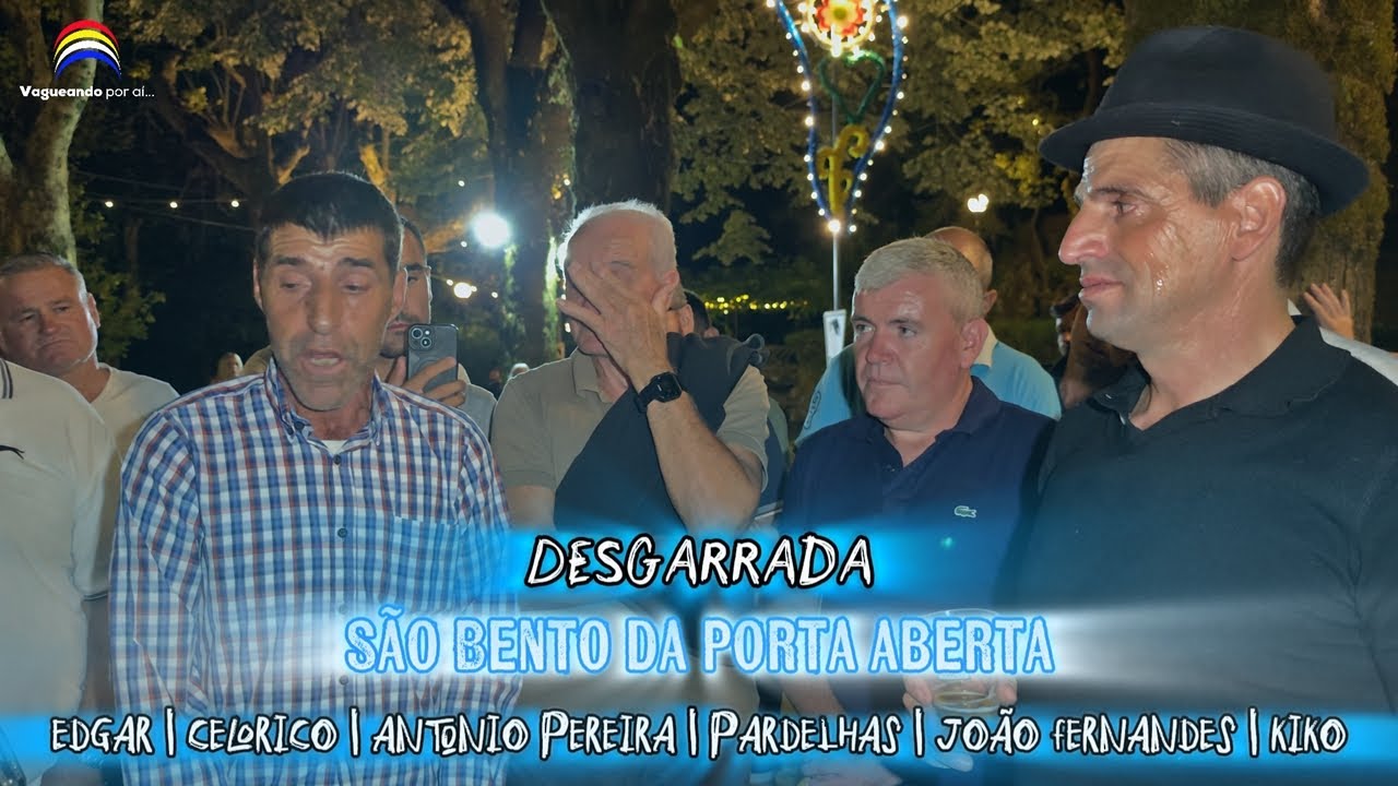 Desgarrada muito Emotiva - Celorico | Edgar | Pardelhas | António Pereira | Kiko - São Bento 2025