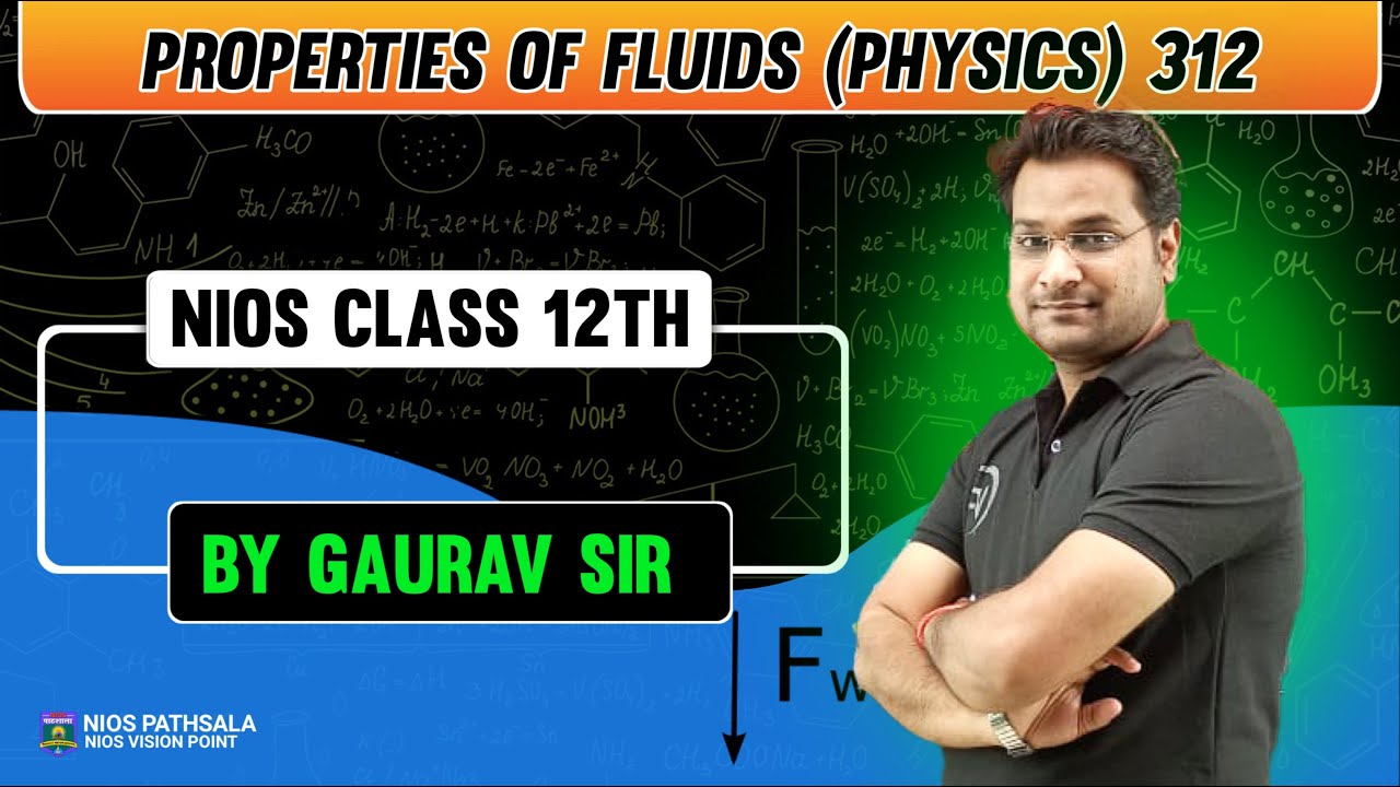 NIOS PHYSICS  (312) Properties of Fluids (Lec-03) | By. Gaurav sir