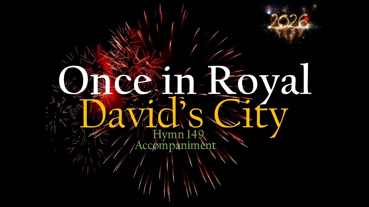 ONCE IN ROYAL DAVID'S CITY | Christian Gospel Music | Hymn 149 | Minus One | Karaoke