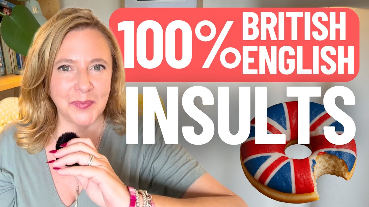 British English Insults Explained | Sound Like A Brit