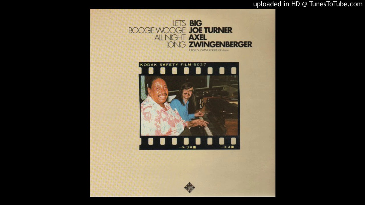 Joe Turner & Axel Zwingenberger - Low Down Dog