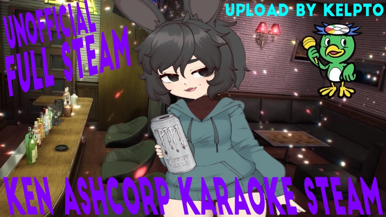 Ken Ashcorp - Birthday Karaoke Steam (Unofficial Twitch HQ Full Steam)