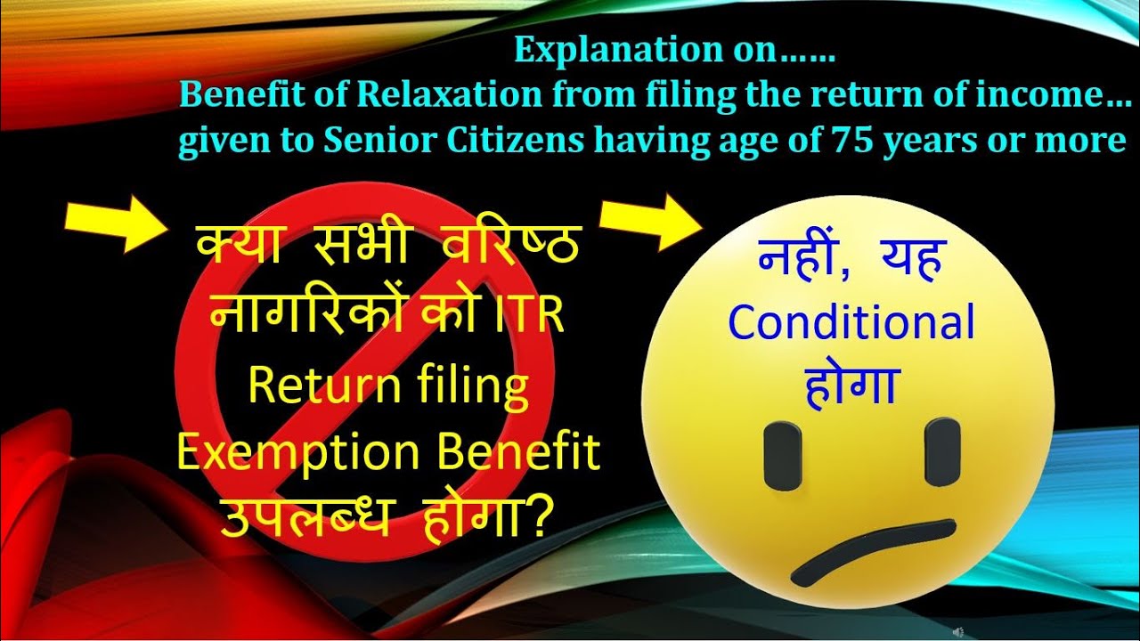 Exemption from  ITR Fling to specified senior citizens
