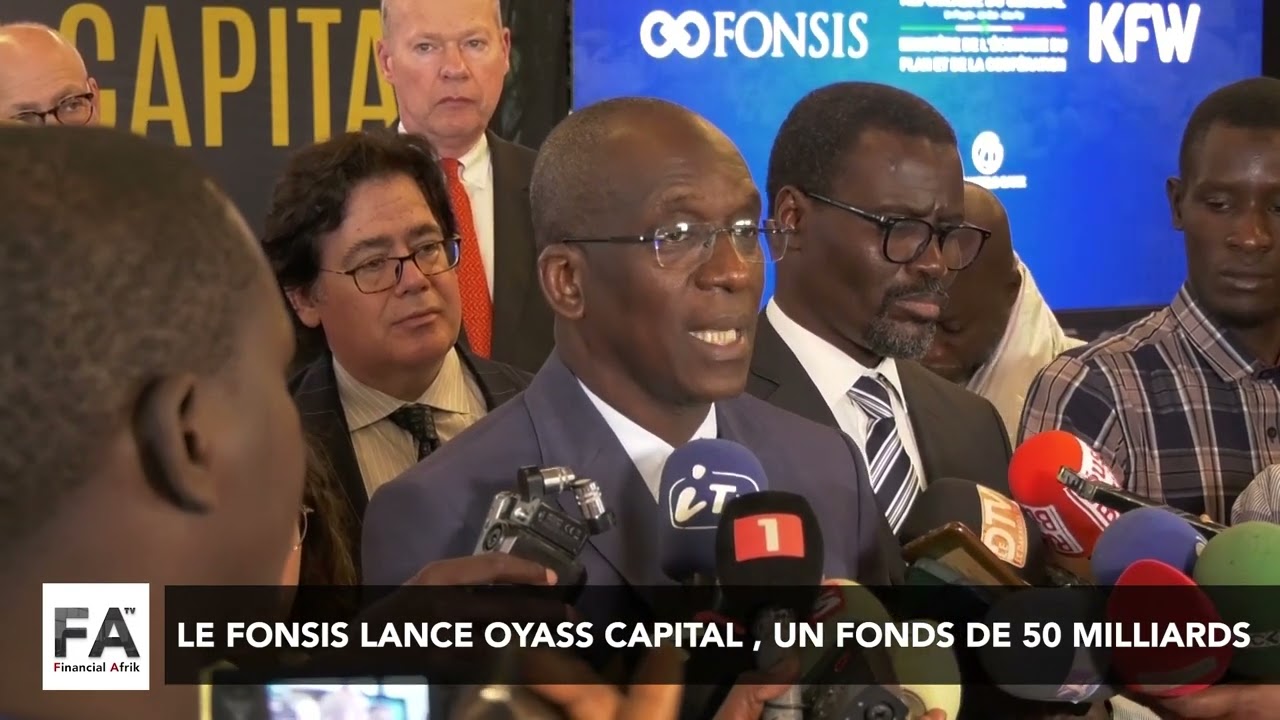 Le FONSIS lance Oyass Capital , un fonds de 50 milliards