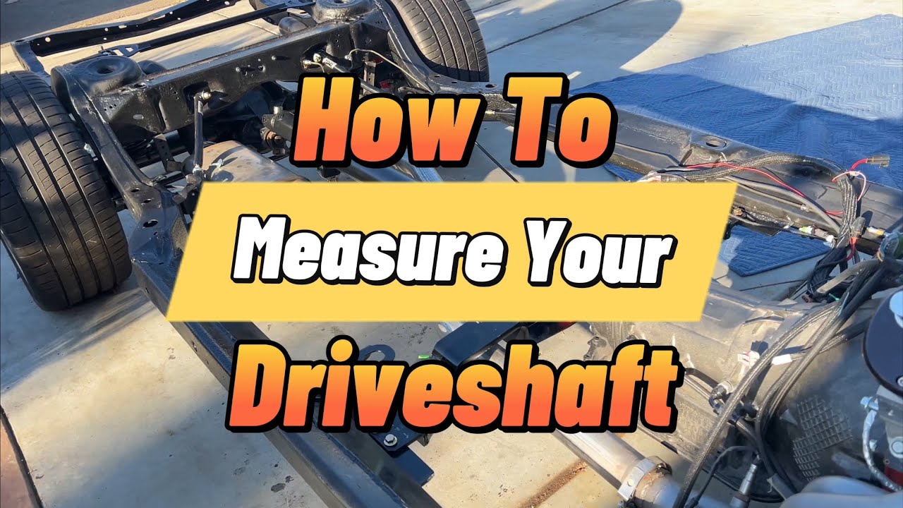 How to Measure Your Driveshaft for your LS Swap
