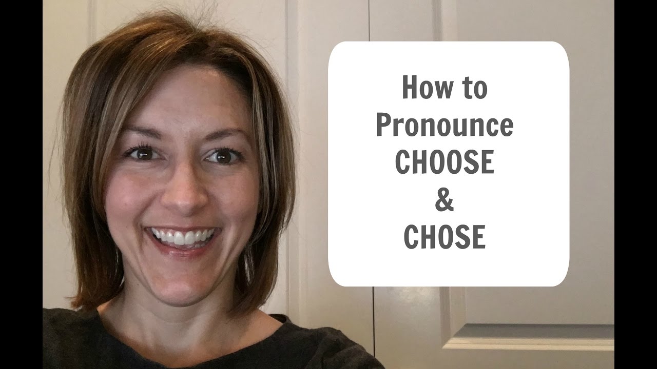 Learn to Pronounce CHOOSE & CHOSE - American English Pronunciation Lesson #learnenglish