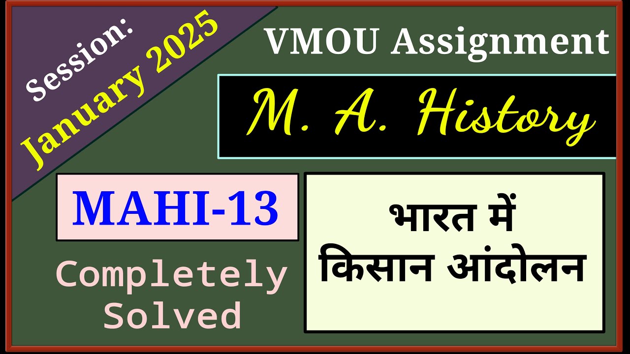 VMOU MAHI 13 Assignment 2025 January 2025 VMOU MA History Assignment 2025 Final Year Fully Solved