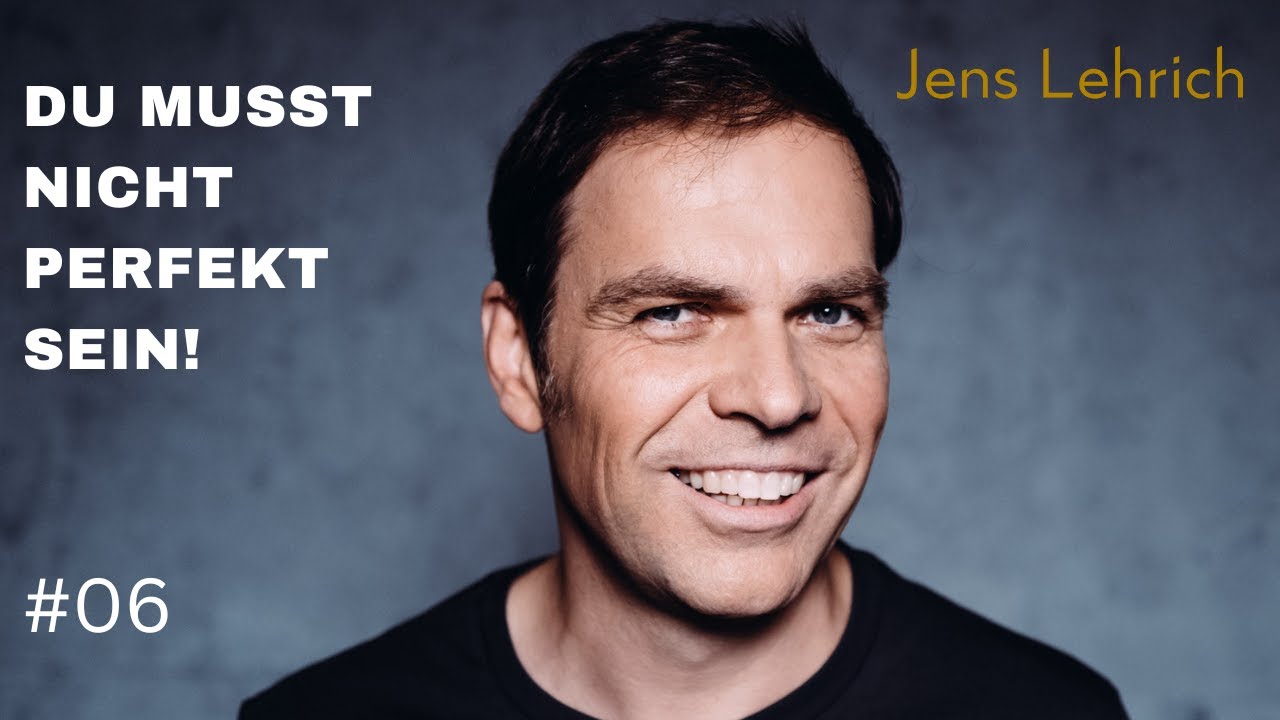 Du musst nicht perfekt sein / Probier Dich aus und werde gl&uuml;cklich / Jens Lehrich