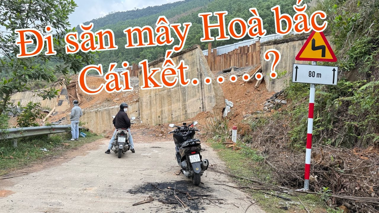 Đi săn mây ở Hoà bắc cái kết ……?