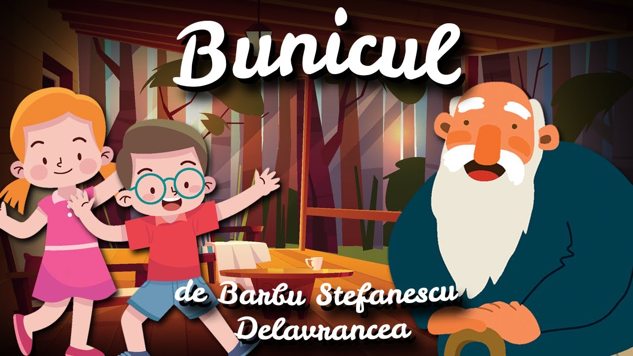 👴 Bunicul - de Barbu Ștefănescu Delavrancea | Povestirile Paulei🌺